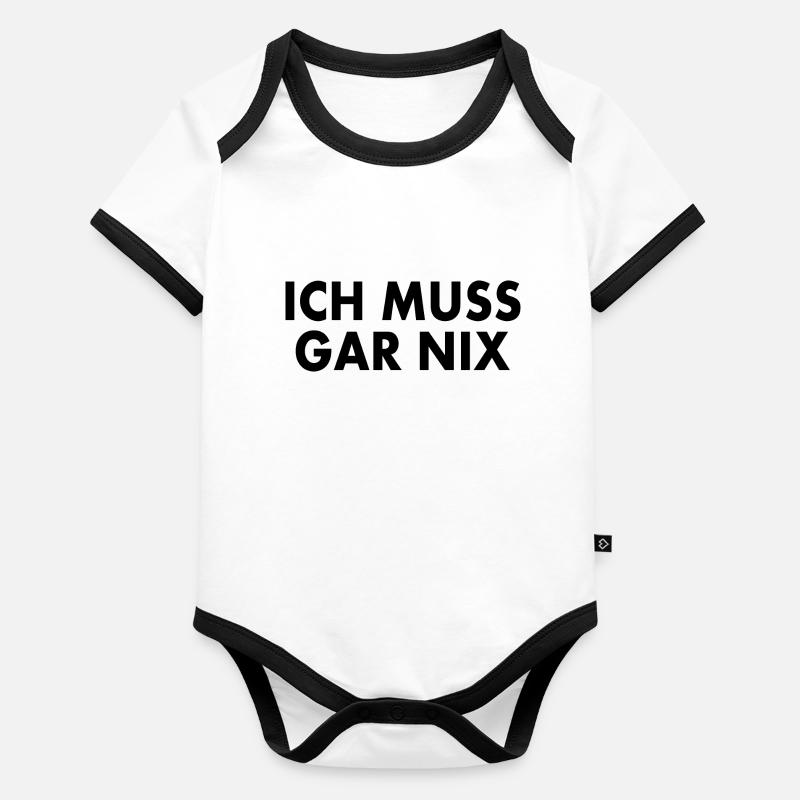 Ich muss gar nix Baby Bio-Kurzarm-Kontrastbody