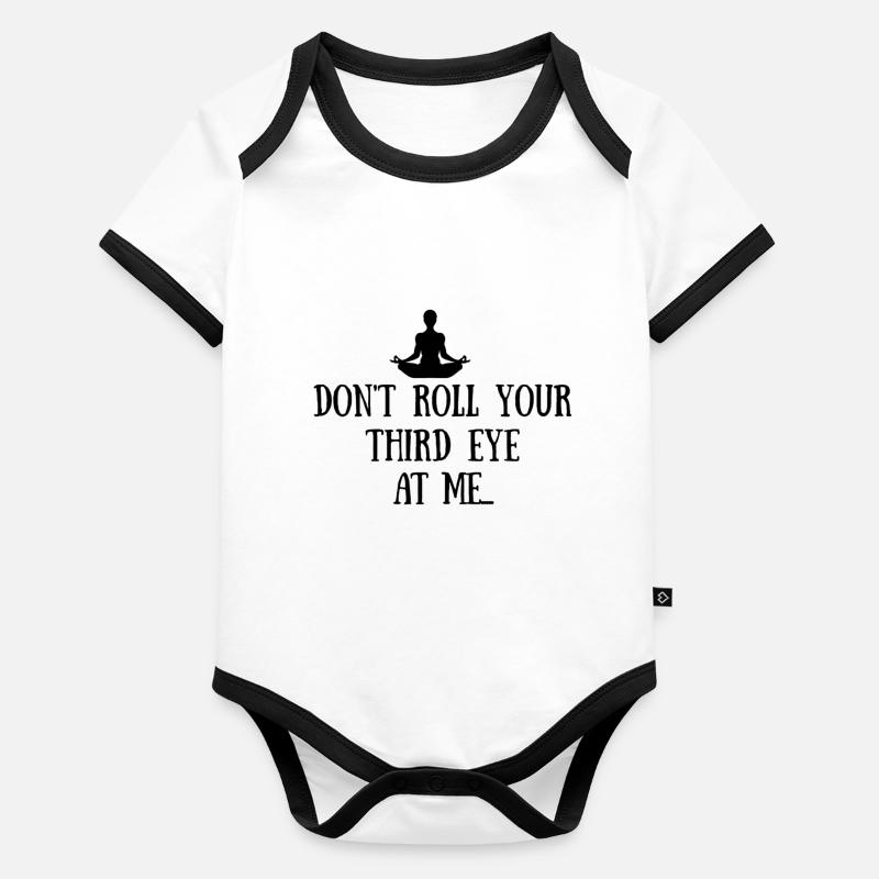 Don't Roll Your Third Eye At Me. Body Bébé bio contrasté manches courtes