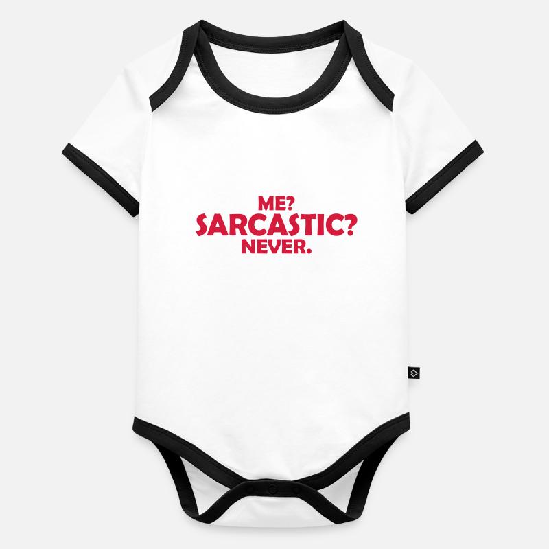 me sarcastic never Zitat Baby Bio-Kurzarm-Kontrastbody
