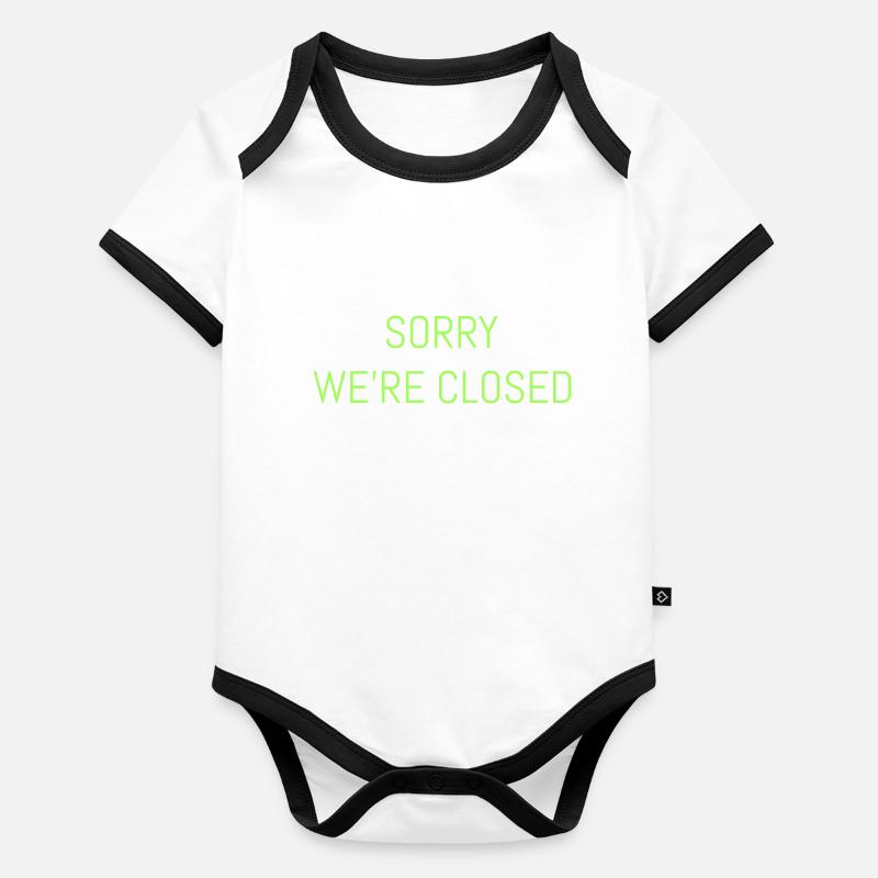 Sorry we're Closed Baby Bio-Kurzarm-Kontrastbody