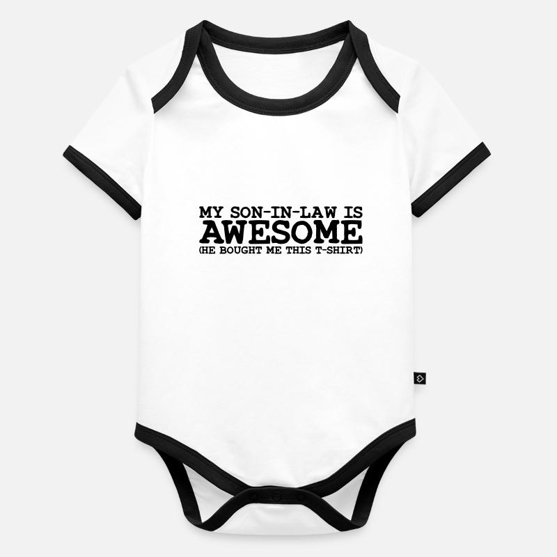 my son in law is awesome Body Bébé bio contrasté manches courtes