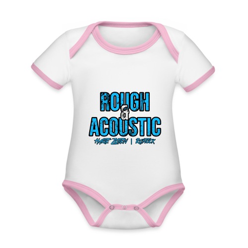 Rough & Acoustic Logo - Baby Bio-Kurzarm-Kontrastbody
