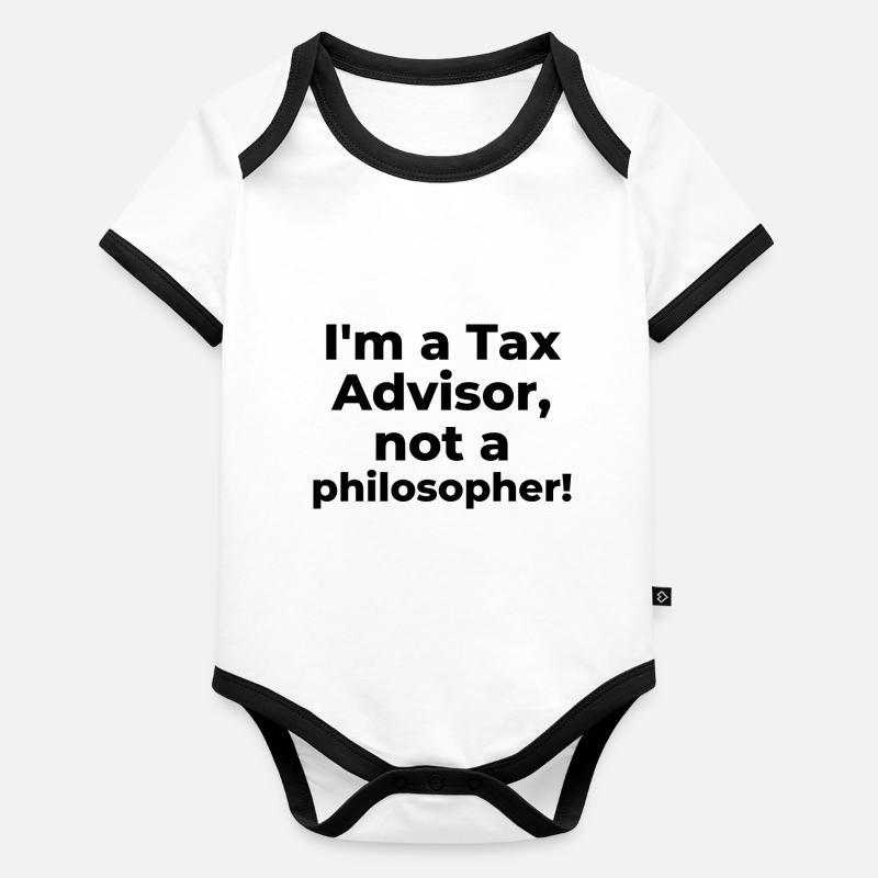 I'm a Tax Advisor, not a philosopher Organic Baby Contrasting Bodysuit