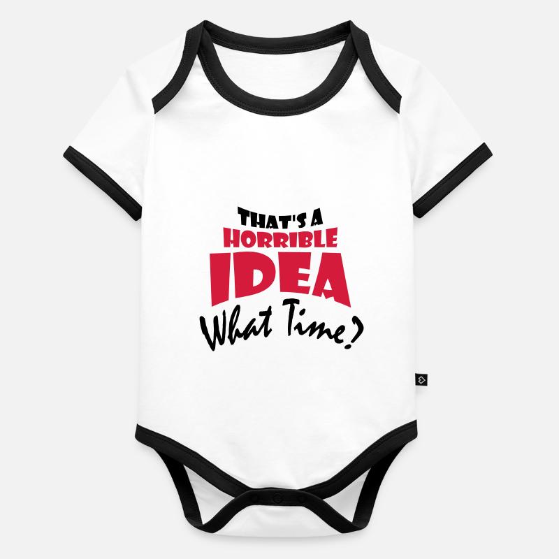 Thats a horrible Idea Baby Bio-Kurzarm-Kontrastbody