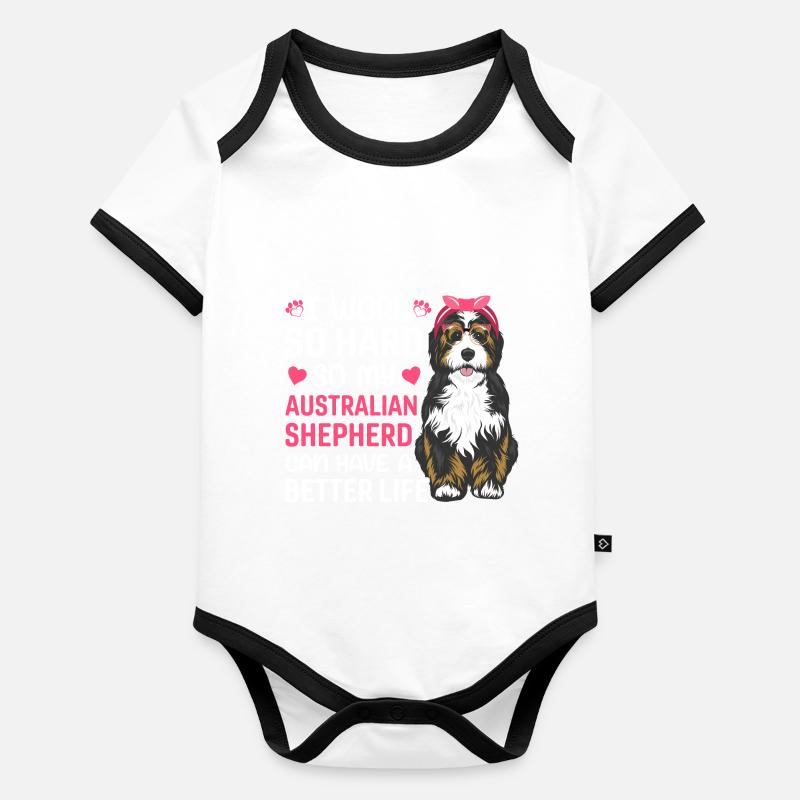 Work Hard For Australian Shepherd Dog Owner Lover Baby Bio-Kurzarm-Kontrastbody