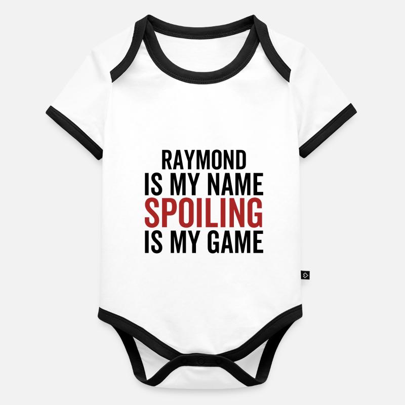 Raymond est mon nom Spoiling est mon jeu Body Bébé bio contrasté manches courtes