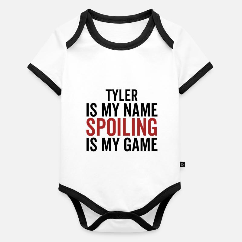 Tyler is My Name Spoiling is My Game Organic Baby Contrasting Bodysuit