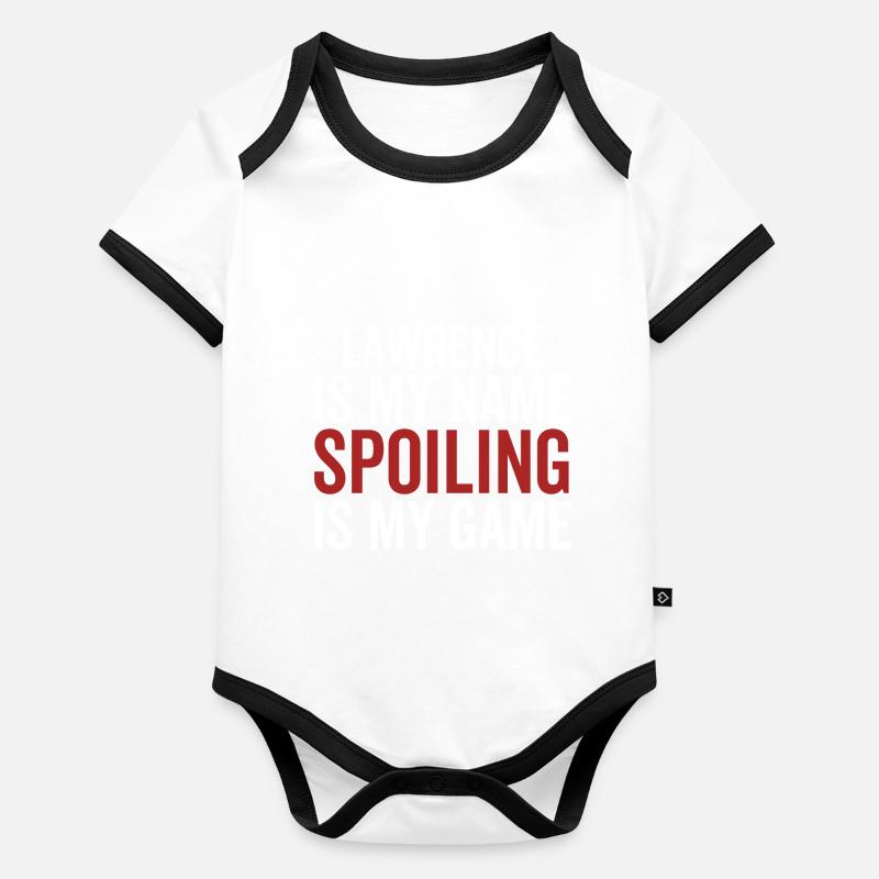 Lawrence is My Name Spoiling is My Game Organic Baby Contrasting Bodysuit