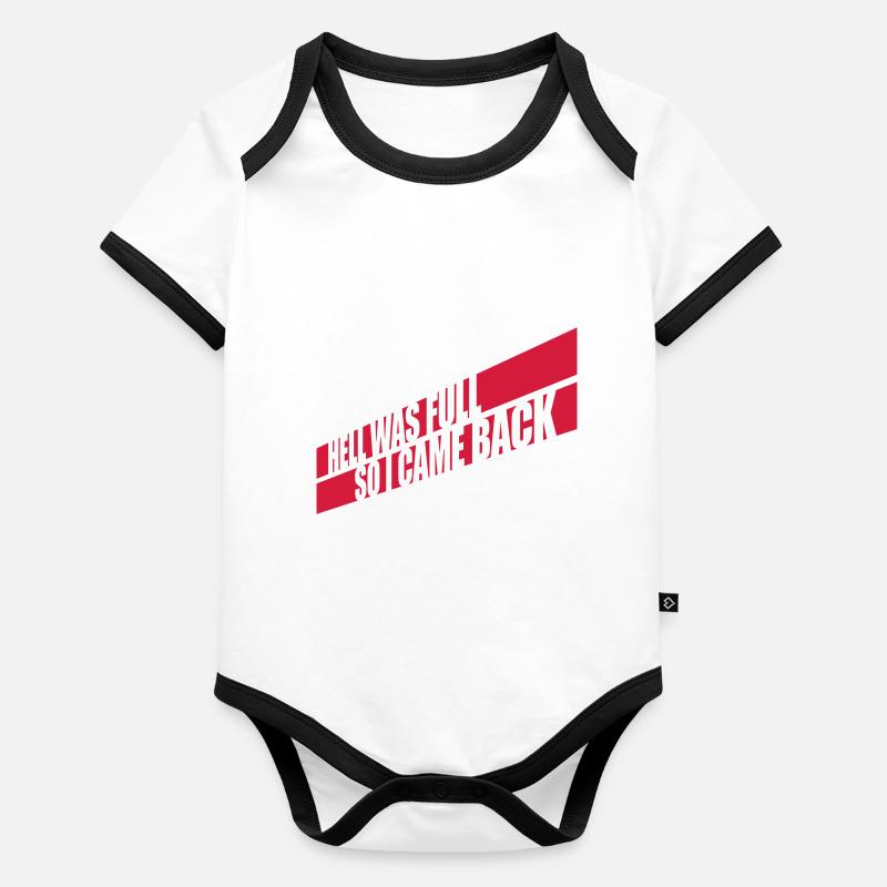 hell was full Quote Organic Baby Contrasting Bodysuit