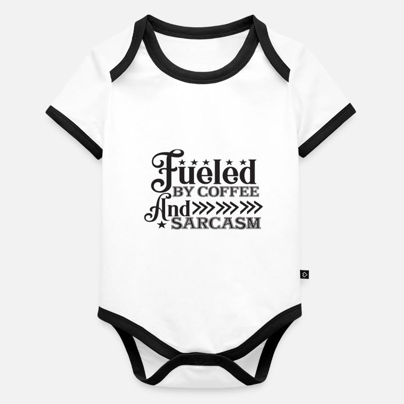 Fueled By Coffee And Sarcasm Baby Bio-Kurzarm-Kontrastbody