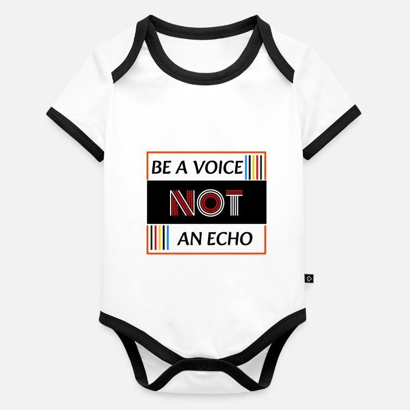 Be a Voice not an Echo Body Bébé bio contrasté manches courtes