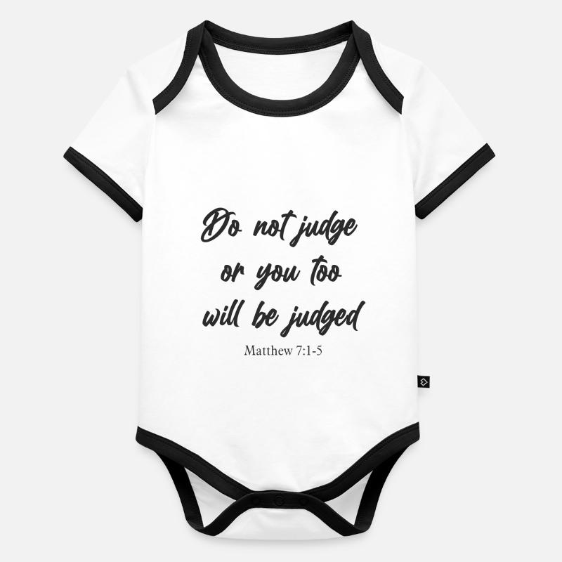Do not judge or you too will be jugded Organic Baby Contrasting Bodysuit
