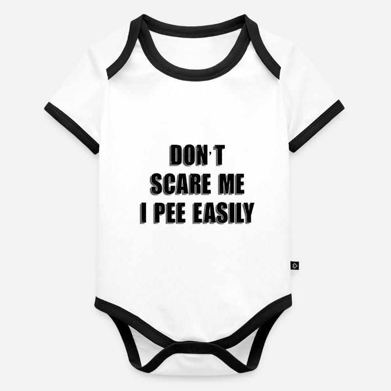 Dont Scare Me I Pee Easily Sarcastic Halloween Organic Baby Contrasting Bodysuit