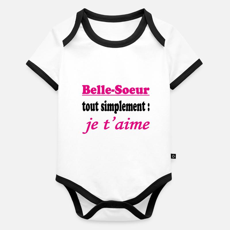 Belle Soeur tout simplement je t'aime Body Bébé bio contrasté manches courtes