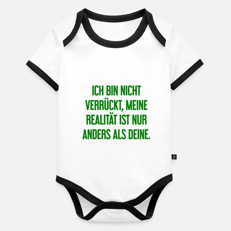 Je ne suis pas folle, ma réalité est différente Body Bébé bio contrasté manches courtes