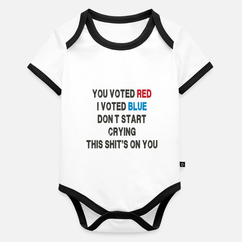 You Voted Red, I Voted Blue - Political Satire Organic Baby Contrasting Bodysuit