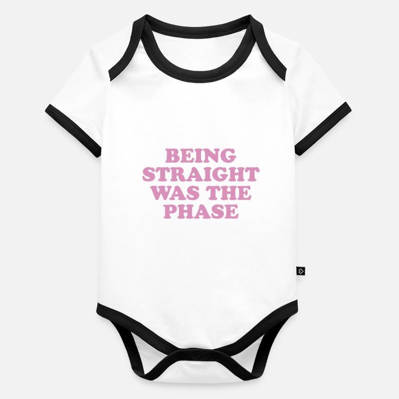 Being Straight Was The Phase - Gay Pride Gift Organic Baby Contrasting Bodysuit