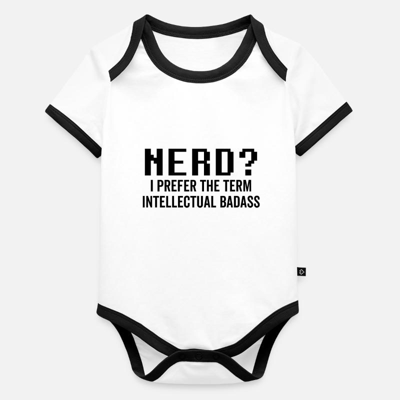 Nerd Je préfère le terme intellectuel Badass Body Bébé bio contrasté manches courtes