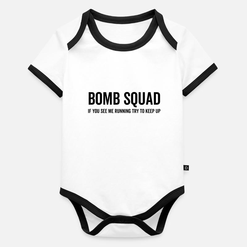 Bomb Squad If You See Me Running Try To Keep Up Organic Baby Contrasting Bodysuit