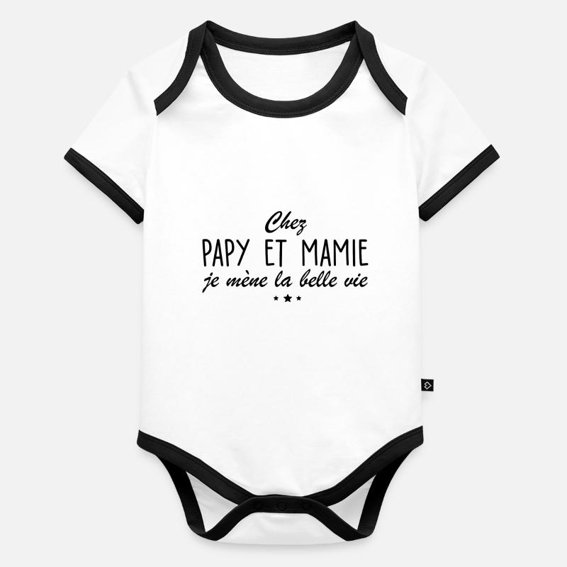 chez papy et mamie je mène la belle vie 1 Body Bébé bio contrasté manches courtes
