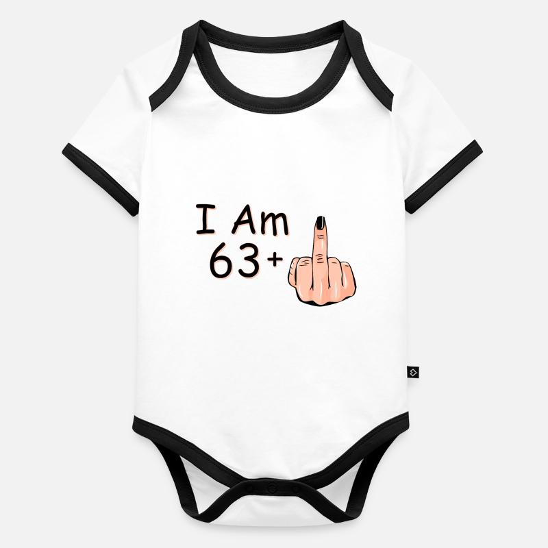 I Am 63 + 1 Middle Finger Shirt I Am 63 Plus, Organic Baby Contrasting Bodysuit