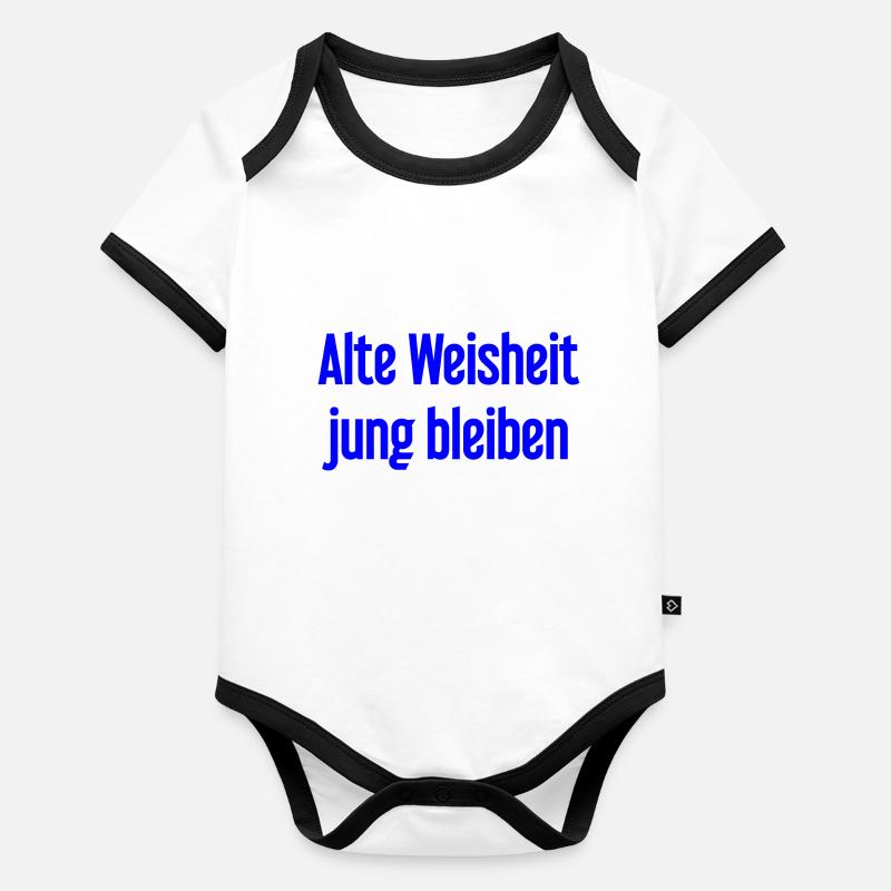 Old wisdom, stay young – cheerful saying Organic Baby Contrasting Bodysuit