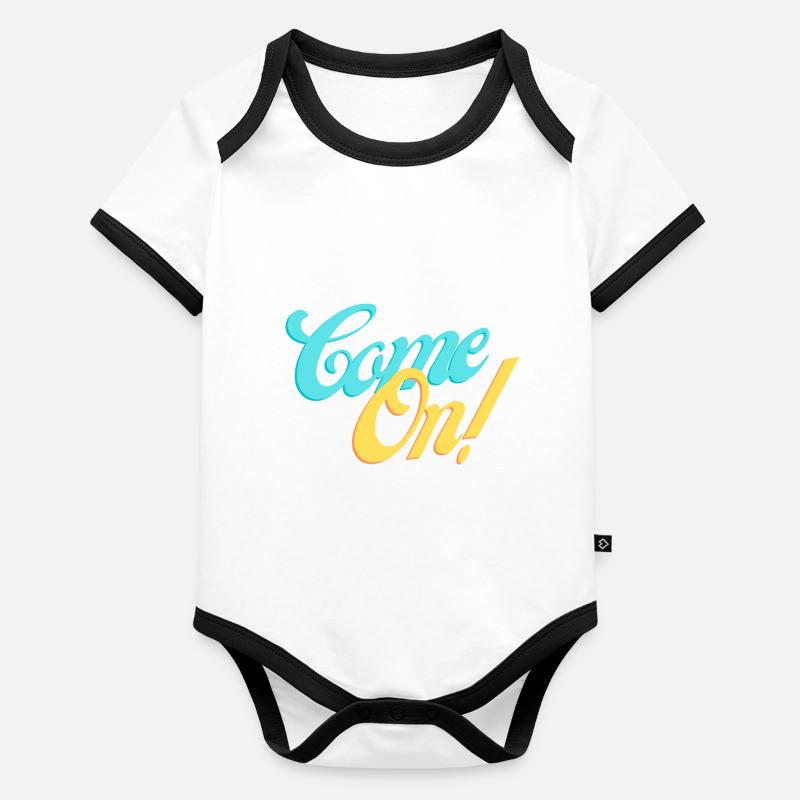 Come on! Come on with us! Organic Baby Contrasting Bodysuit