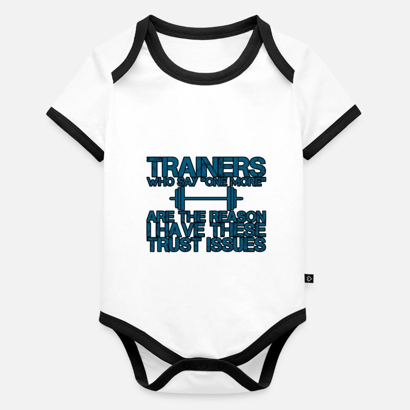 Trainers Who Say "One More" - Trust Issues 3 Organic Baby Contrasting Bodysuit