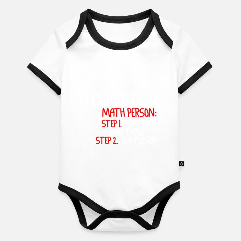 How To Be A Math Person, Do Math, Be A Person 2 Baby Bio-Kurzarm-Kontrastbody
