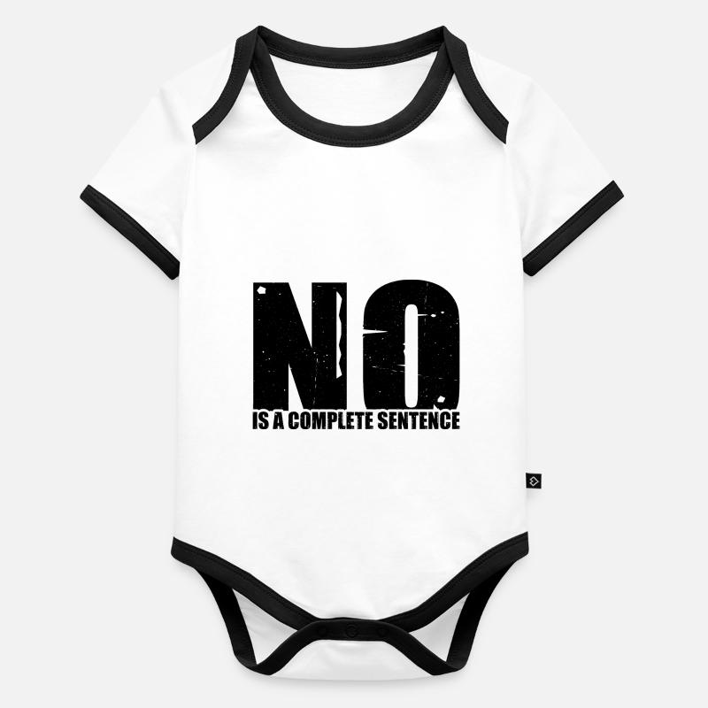 No Is A Complete Sentence 33 Organic Baby Contrasting Bodysuit