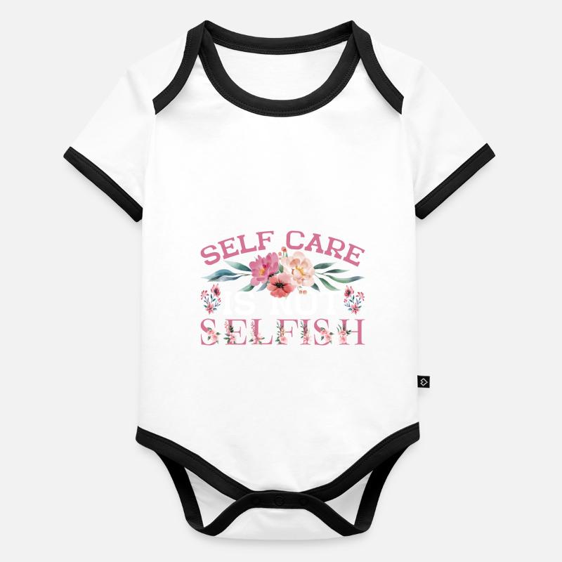 Self Care Is Not Selfish 5 Organic Baby Contrasting Bodysuit