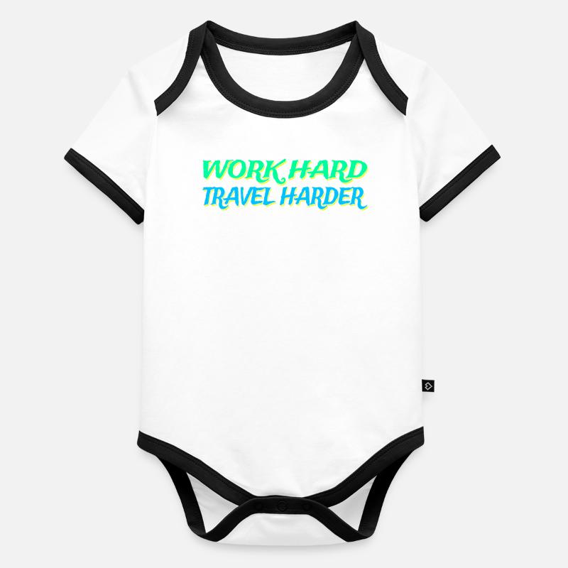 Travailler dur Voyager Plus dur Mode de vie Nomades numériques Body Bébé bio contrasté manches courtes