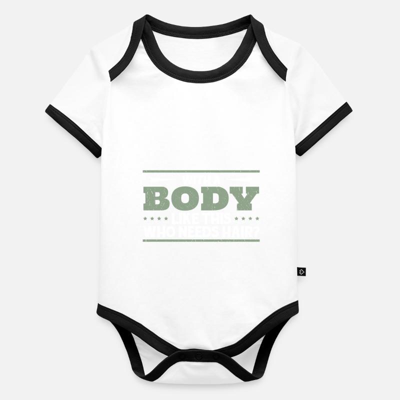 Mit einem Körper wie diesem, der Haare braucht Baby Bio-Kurzarm-Kontrastbody