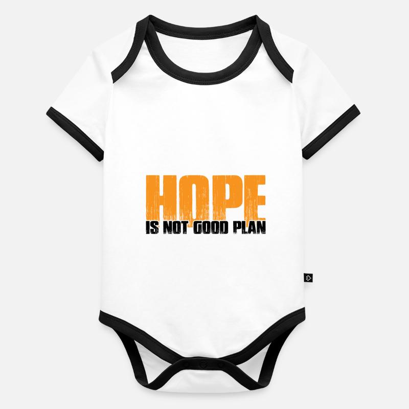 Hope Is Not Good Plan 7 Baby Bio-Kurzarm-Kontrastbody