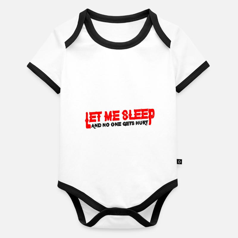 Let Me Sleep And No One Gets Hurt 4 Baby Bio-Kurzarm-Kontrastbody