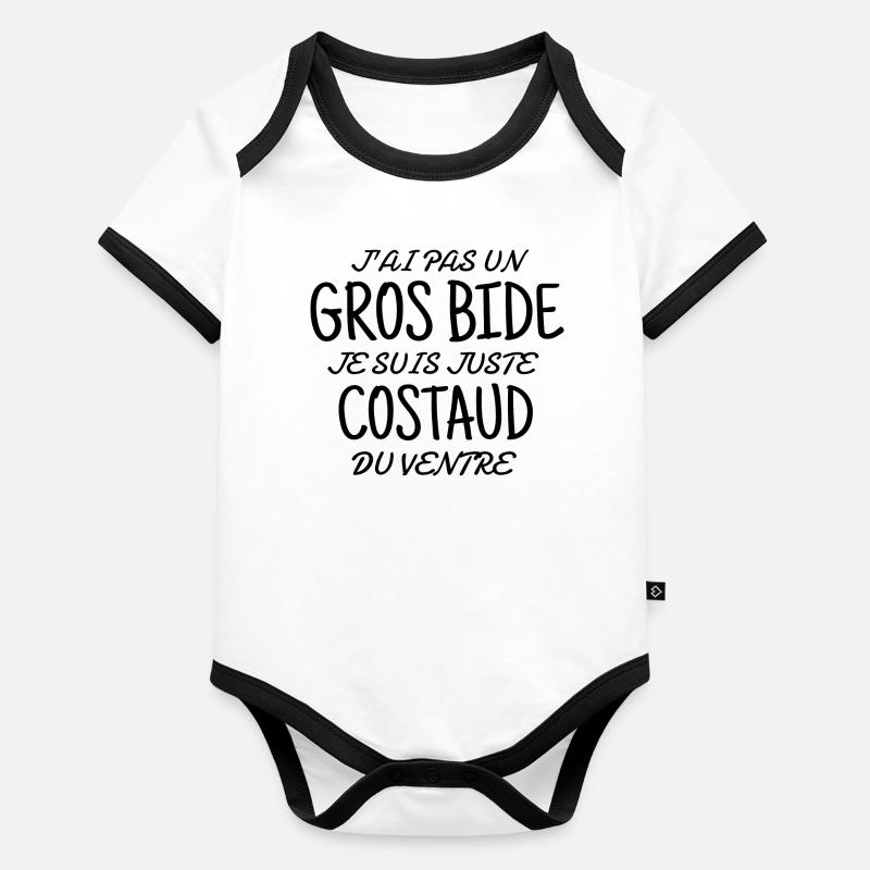 J'ai pas un gros bide je suis juste costaud du... Body Bébé bio contrasté manches courtes