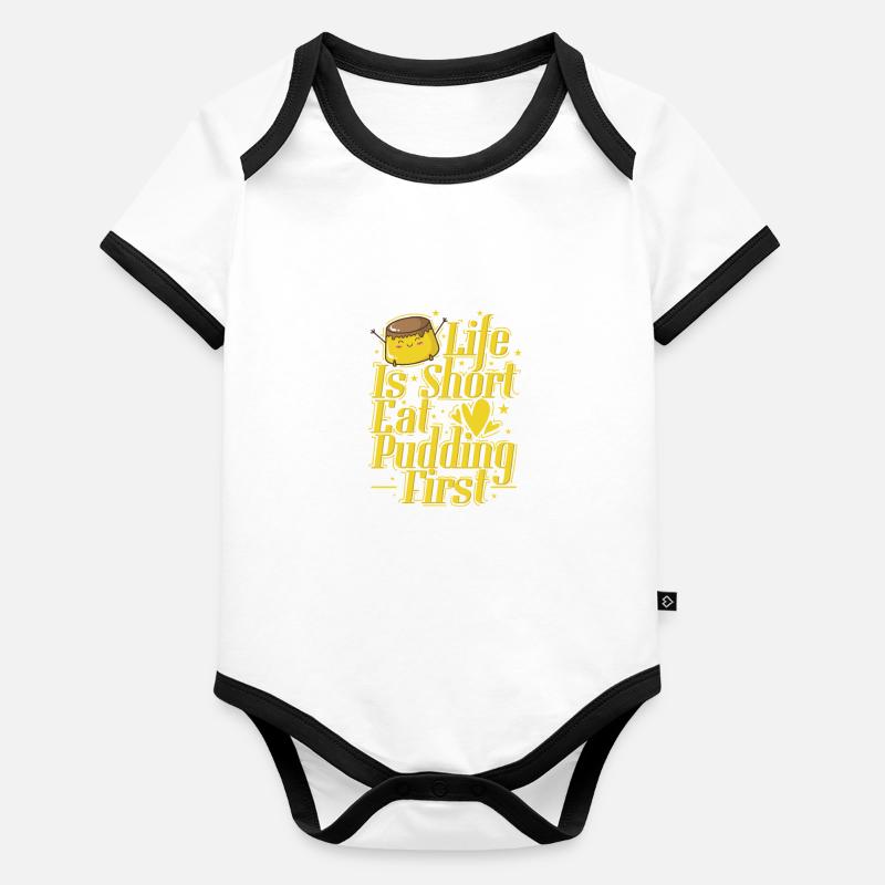 Life is Short Eat Pudding First Baby Bio-Kurzarm-Kontrastbody