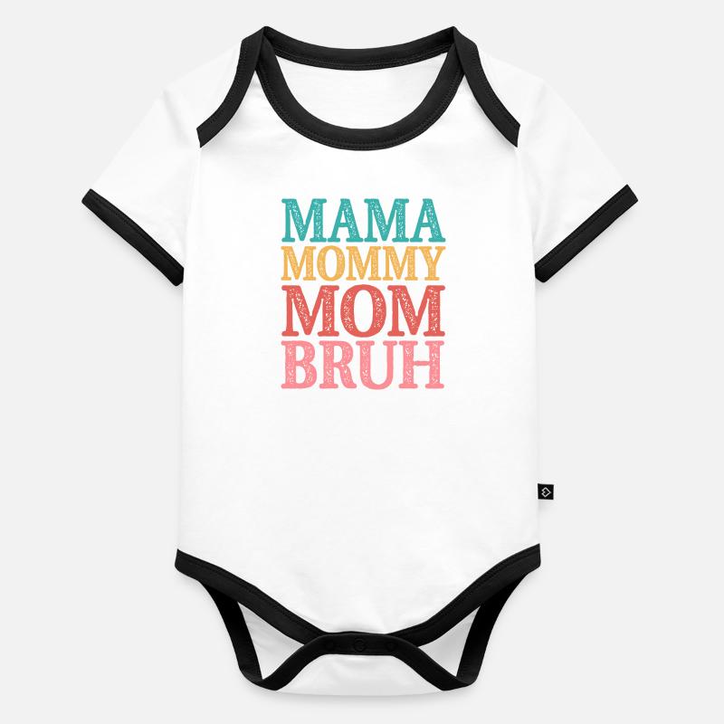 Mama Mommy Mom Bruh Baby Bio-Kurzarm-Kontrastbody