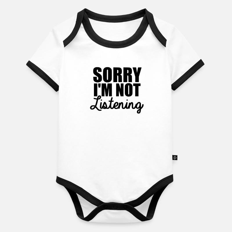 Désolé I’m not listening [black] Body Bébé bio contrasté manches courtes