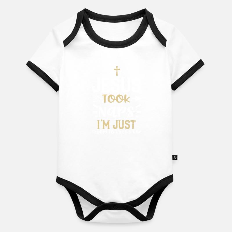 Jesus Took Naps I'm Just Trying... Organic Baby Contrasting Bodysuit