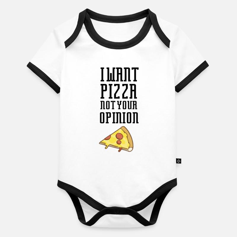 Pizza, not your opinion Organic Baby Contrasting Bodysuit