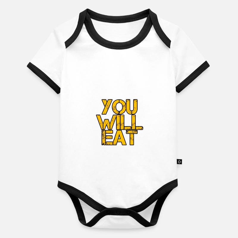 You Will Eat 3 Organic Baby Contrasting Bodysuit