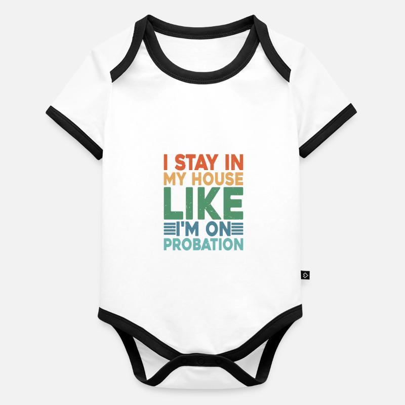Je reste dans ma maison comme si j’étais en probation 2 Body Bébé bio contrasté manches courtes