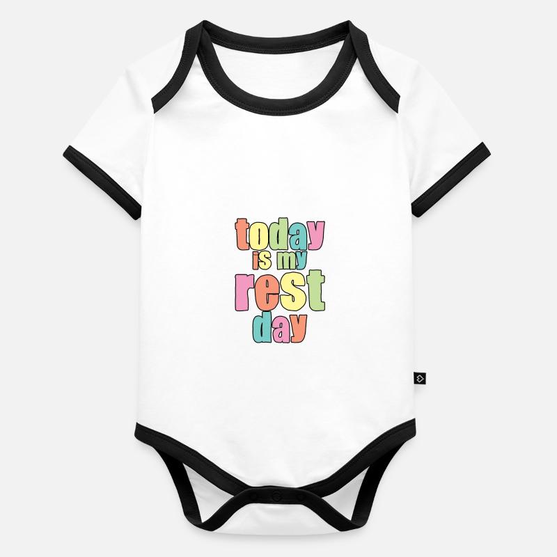 Today Is My Rest Day Organic Baby Contrasting Bodysuit