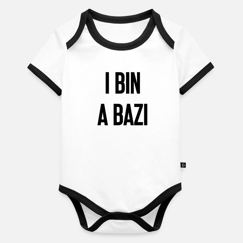 I bin a Bazi – Bayerischer Spruch mit Humor Baby Bio-Kurzarm-Kontrastbody