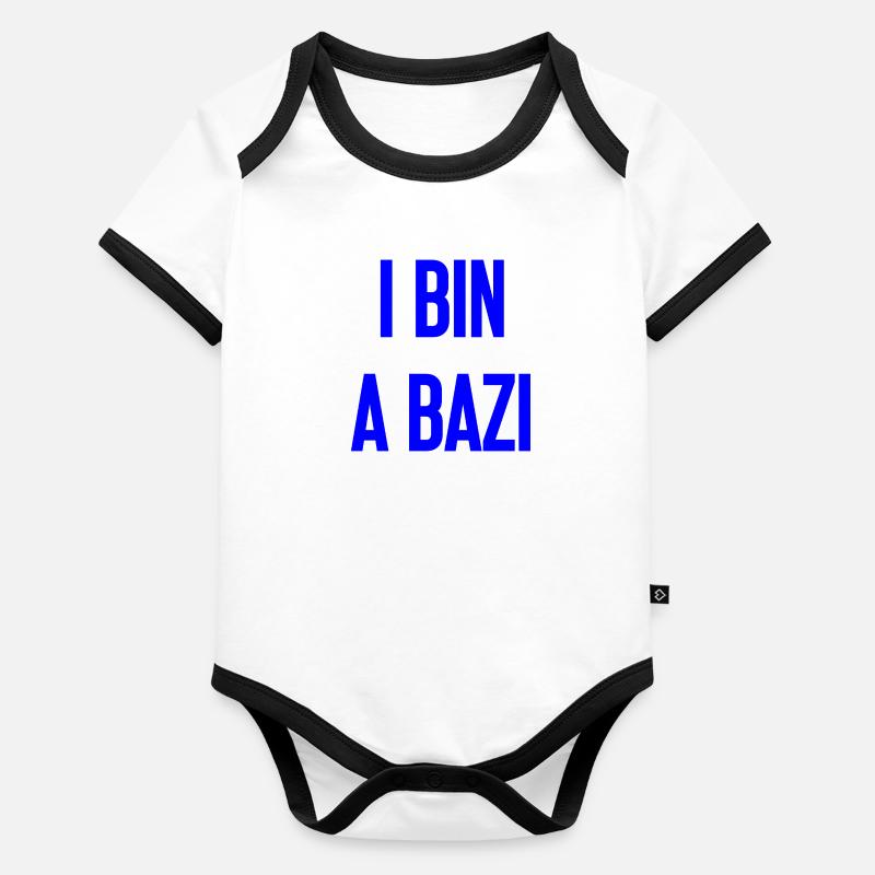 I bin a Bazi – Bayerischer Spruch mit Humor Baby Bio-Kurzarm-Kontrastbody