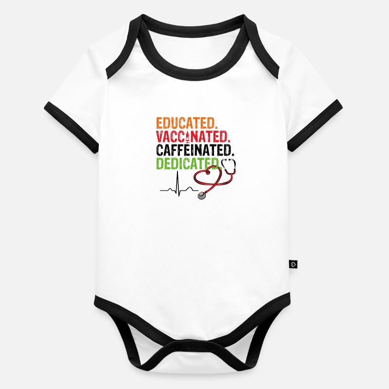 Educated Vaccinated Caffeinated Dedicated Impfung Baby Bio-Kurzarm-Kontrastbody