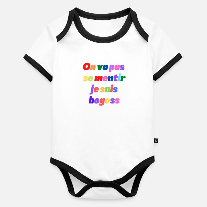 On va pas se mentir je suis bogoss Body Bébé bio contrasté manches courtes