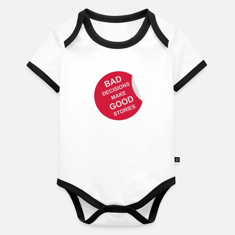 bad decisions great stories Baby Bio-Kurzarm-Kontrastbody