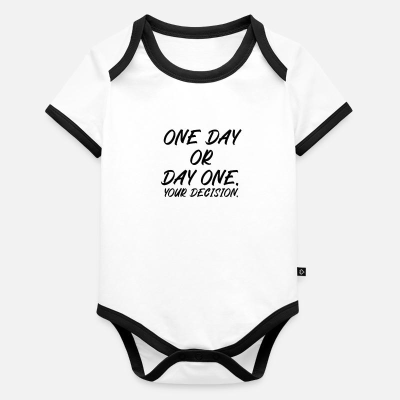 One day or day one your decision Baby Bio-Kurzarm-Kontrastbody